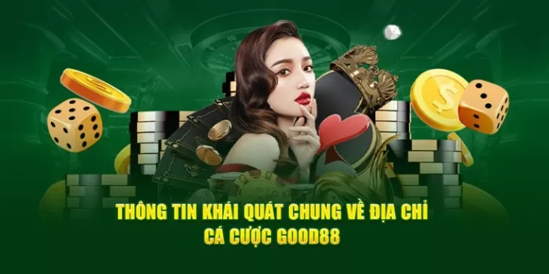 Good88 đã chứng minh vị thế của mình dù chỉ là nhà cái tân binh